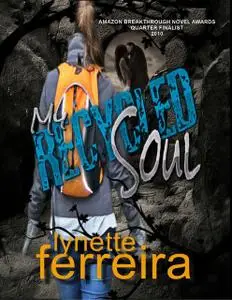 «My Recycled Soul» by Lynette Ferreira