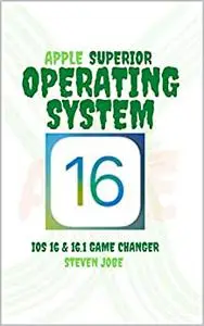 APPLE SUPERIOR OPERATING SYSTEM: Apple iOS 16 and 16.1 game changer; Everything you need to know