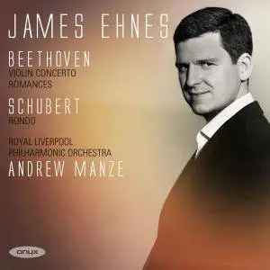 James Ehnes, Royal Liverpool Philharmonic Orchestra - Beethoven: Violin Concerto, Romance - Schubert: Romance (2017) [24/96]