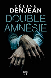 Double amnésie - Céline Denjean