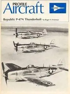 Republic P-47N Thunderbolt (Aircraft Profile Number 262) (Repost)