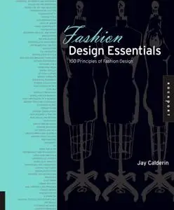 Fashion Design Essentials: 100 Principles of Fashion Design