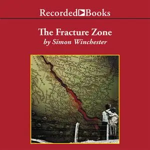 «The Fracture Zone» by Simon Winchester