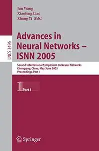 Advances in Neural Networks – ISNN 2005: Second International Symposium on Neural Networks, Chongqing, China, May 30 - June 1,