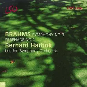 LSO / Bernard Haitink - Brahms: Serenade No.2, Symphony No.3 (2004) [SACD ISO+HiRes FLAC]