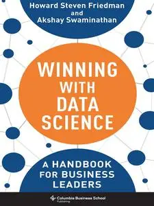 Winning with Data Science: A Handbook for Business Leaders