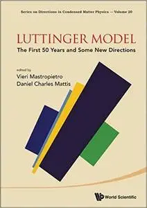 Luttinger Model: The First 50 Years and Some New Directions