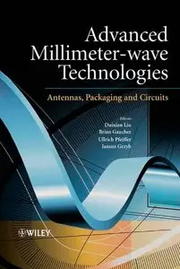 Advanced Millimeter-wave Technologies: Antennas, Packaging and Circuits (repost)