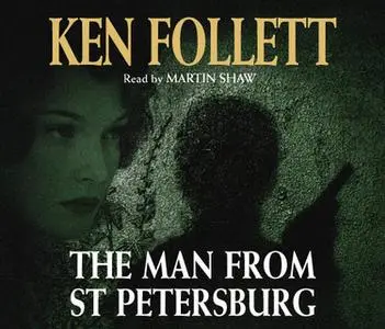 «The Man From St Petersburg» by Ken Follett