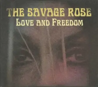 The Savage Rose - Love And Freedom (2012)