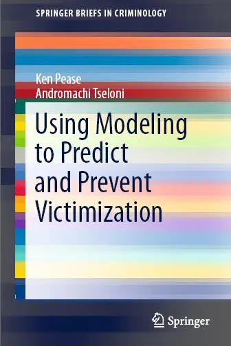 Using Modeling to Predict and Prevent Victimization