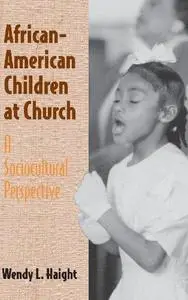 African-American Children at Church: A Sociocultural Perspective