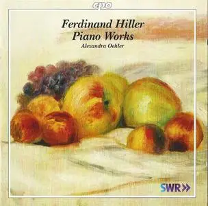 Alexandra Oehler - Ferdinand Hiller: Piano Works (2012)
