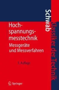 Hochspannungsmesstechnik: Messgeräte und Messverfahren, 2. Auflage (Repost)