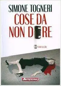 Simone Togneri - Cose da non dire