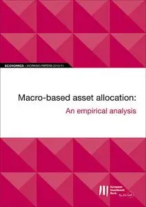 «EIB Working Papers 2019/11 – Macro-based asset allocation» by Christian Schmieder, Miroslav Kollár