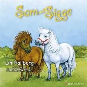 «Sam och Sigge» by Lin Hallberg