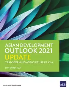 «Asian Development Outlook 2021 Update» by Asian Development Bank