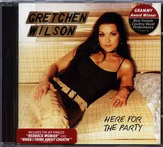 Gretchen Wilson - Here For The Party (2004) HDCD