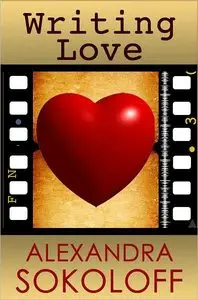 Writing Love: Screenwriting Tricks for Authors II (repost)