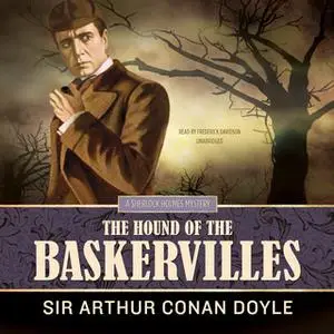 «The Hound of the Baskervilles» by Arthur Conan Doyle