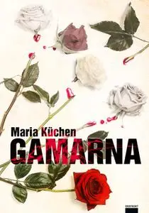 «Gamarna» by Maria Küchen