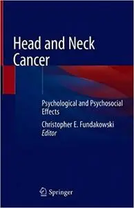 Head and Neck Cancer: Psychological and Psychosocial Effects