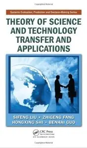 Theory of Science and Technology Transfer and Applications [Repost]