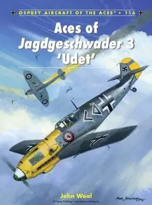 Aces of Jagdgeschwader 3 'Udet' (Osprey Aircraft of the Aces 116) (Repost)