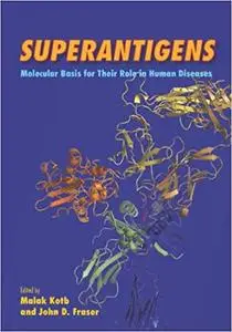 Superantigens: Molecular Basis for Their Role in Human Diseases