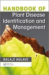 Handbook of Plant Disease Identification and Management (Repost)