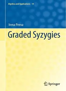 Graded Syzygies (Algebra and Applications) (repost)