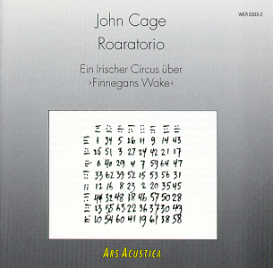 John Cage - Roratorio, an Irish Circus on Finnegan's Wake (1979)