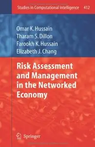 Risk Assessment and Management in the Networked Economy (repost)