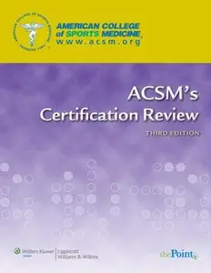 ACSM's Certification Review  [Repost]