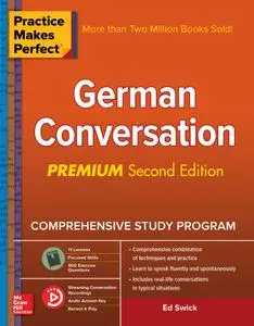 Practice Makes Perfect: German Conversation, Premium 2nd Edition