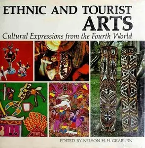 Ethnic and Tourist Arts: Cultural Expressions From the Fourth World