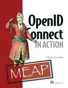 OpenID Connect in Action (MEAP V13)