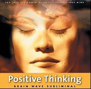 Positive Thinking (Brain Sync audios) by Kelly Howell
