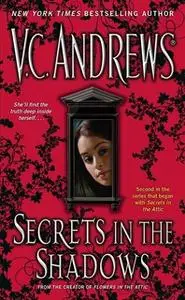 «Secrets in the Shadows» by V.C. Andrews