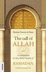 «The call of ALLAH» by Rosina-Fawzia Al-Rawi