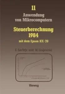 Steuerberechnung 1984 mit dem Epson HX-20 (Anwendung von Mikrocomputern) by Eduard Sachtj