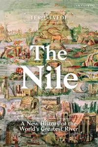 The Nile: History's Greatest River