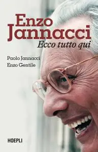 Paolo Jannacci, Enzo Gentile - Enzo Jannacci. Ecco tutto qui
