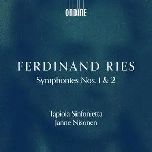 Tapiola Sinfonietta & Janne Nisonen - Ferdinand Ries: Symphonies Nos. 1 & 2 (2024) [Official Digital Download 24/96]