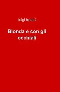 Bionda e con gli occhiali