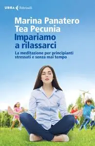 Marina Panatero, Tea Pecunia - Impariamo a rilassarci