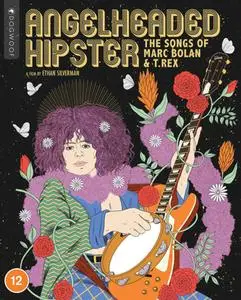 Angelheaded Hipster: The Songs of Marc Bolan & T. Rex (2022)