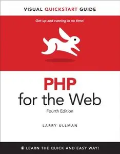 PHP for the Web: Visual QuickStart Guide (4th Edition) (Repost)