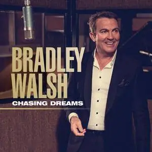 Bradley Walsh - Chasing Dreams (2016)